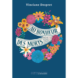 ISBN Au bonheur des morts - Récits de ceux qui restent - Édition collector : Le livre de Vinciane Despret