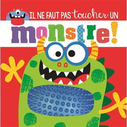Auzou Il Ne Faut Pas Toucher Un Monstre !