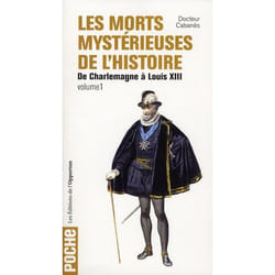 ISBN Les Morts Mysterieuses De L'Histoire T.1; De Charlemagne A Louis Xiii