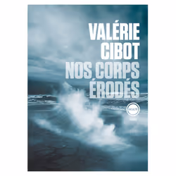ISBN Nos corps érodés, Français, 144 pages