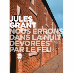 ISBN Nous errons dans la nuit dévorées par le feu, Français, 288 pages