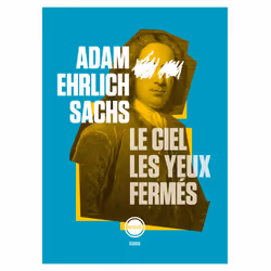 ISBN Le ciel les yeux fermés, Français, 288 pages