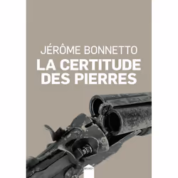 ISBN La certitude des pierres, Français, 166 pages