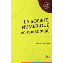 ISBN La Societe Numerique En Question(S), société, Français