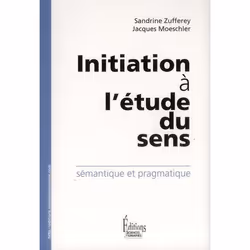 ISBN Initiation A L'Etude Du Sens; Semantique Et Pragmatique, histoire, Français