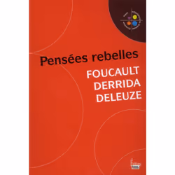 ISBN Pensees Rebelles; Foucault, Derrida, Deleuze, philosophie, Français