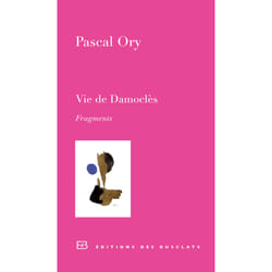 Vie de Damoclès - fragments
