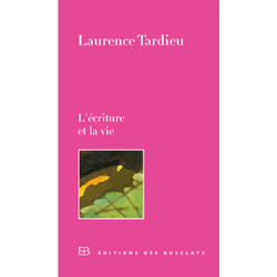 L'écriture et la vie