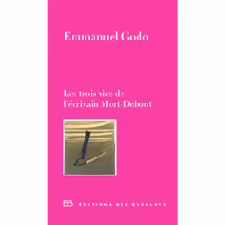 ISBN Les trois vies de l'écrivain Mort-Debout, Français, 192 pages
