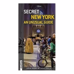 ISBN Secret New York: An Unusual Guide, Voyage, Anglais, Livre broché, 300 pages