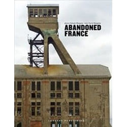 ISBN Abandoned France : Ciltli livre Voyage Anglais