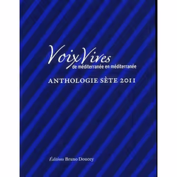 ISBN Voix Vives De Mediterranee En Mediterranee : Anthologie Sete 2011, poésie, Français, Livre broché