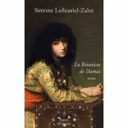 ISBN La Botaniste De Damas, Romance, Français, Livre broché