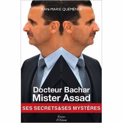 ISBN Docteur Bachar Mister Assad; Ses Secrets Et Ses Mysteres, politique, Français
