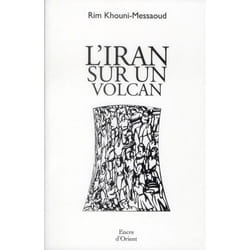 L'Iran sur un volcan
