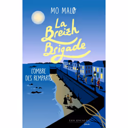ISBN La Breizh Brigade - Tome 3 L'ombre des remparts : Le livre de Mo Malo, Roman, 352 pages