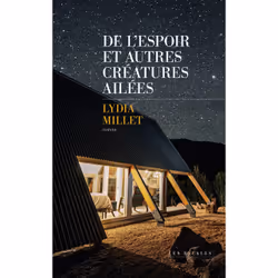 ISBN De l'espoir et autres créatures ailées : Le livre de Lydia Millet, Roman, 256 pages