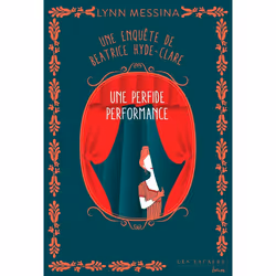 ISBN Une enquête de Beatrice Hyde-Clare - Tome 5 Un perfide performance : Le livre de Lynn Messina, Roman, 400 pages