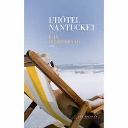 ISBN L'Hôtel Nantucket : Le livre de Elin Hilderbrand, Roman, 416 pages