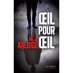 ISBN Oeil pour oeil : Le livre de M. J. Arlidge, Thrillers, 480 pages