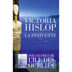 ISBN La statuette : Le livre de Victoria Hislop