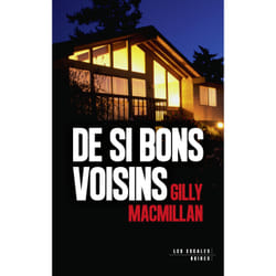ISBN De si bons voisins : Le livre de Gilly MacMillan