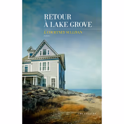ISBN Retour à Lake Grove : Le livre de J. Courtney Sullivan, Roman, 560 pages