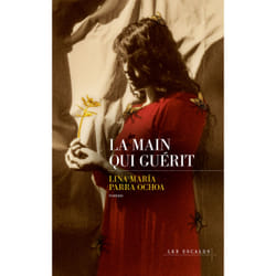 ISBN La Main qui guérit : Le livre de Lina María Parra Ochoa