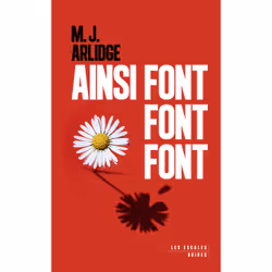 ISBN Ainsi font font font : Le livre de M. J. Arlidge, Roman, 432 pages