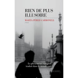 ISBN Rien de plus illusoire : Le livre de Marta Pérez-Carbonell