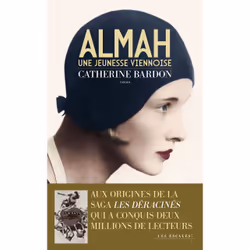 ISBN Almah - la jeunesse viennoise des Déracinés : Le livre de Catherine Bardon, Roman, 192 pages