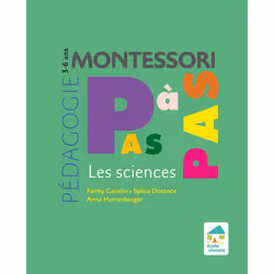 ISBN Pédagogie Montessori pas à pas - Les sciences 3-6 ans : Le livre de Sylvia Dorance, Fanny Cavallo, Anne Horrenberger, Sa ...