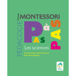 ISBN Pédagogie Montessori pas à pas - Les sciences 3-6 ans : Le livre de Sylvia Dorance, Fanny Cavallo, Anne Horrenberger
