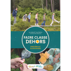 ISBN Faire classe dehors : Le livre de Alexandre Ribeaud, Tous Dehors, Science & nature, 160 pages
