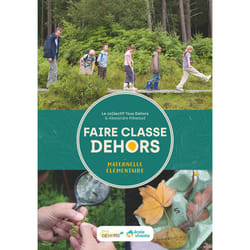 ISBN Faire classe dehors : Le livre de Alexandre Ribeaud, Tous Dehors