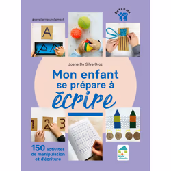 ISBN Mon enfant se prépare à écrire - 150 activités de manipulation et d'écriture - 1 à 6 ans : Le livre de Joana Da Silva Gr ...
