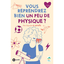ISBN Vous reprendrez bien un peu de physique ? : Le livre de Aurore Barletta, Boris Chauvin, Damien Fenrich, Lauriane Moll