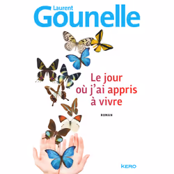 Kero LE JOUR OÙ J AI APPRIS À VIVRE