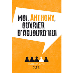 ISBN Moi, Anthony, ouvrier daujourdhui livre