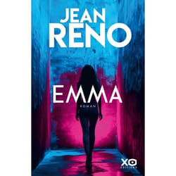 XO - Emma - Le premier roman evenement de Jean Reno - - Reno Jean