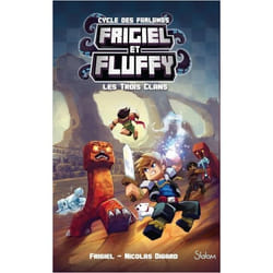 Frigiel et Fluffy - tome 1 Les trois clans (Jeunesse)