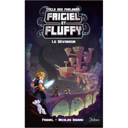 Frigiel et Fluffy, Le Cycle des Farlands - tome 2 Le Dévoreur (Jeunesse)