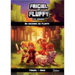 Frigiel et Fluffy Les origines - tome 2 Au secours de Fluffy (Jeunesse)