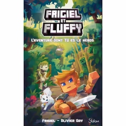 ISBN Frigiel et Fluffy L'aventure dont tu es le héros : Le livre de Frigiel, Olivier Gay, Thomas Frick, Roman, 369 pages