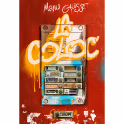 ISBN La Coloc' : Le livre de Manu Causse, Roman, 304 pages