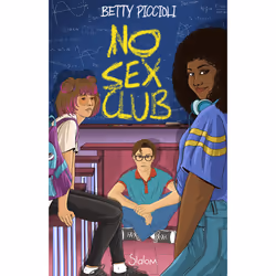 ISBN No Sex Club : Le livre de Betty Piccioli, Roman, 304 pages