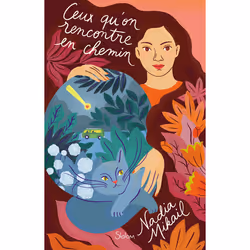 ISBN Ceux qu'on rencontre en chemin : Le livre de Nadia Mikail, Roman, 272 pages