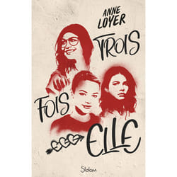 ISBN Trois fois elle : Le livre de Anne Loyer