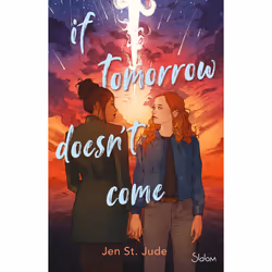 ISBN If Tomorrow doesn't come : Le livre de Jen St Jude, Roman, 400 pages