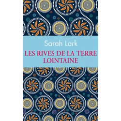 ISBN Les rives de la terre lointaine : Le livre de Sarah Lark, Roman, 697 pages
